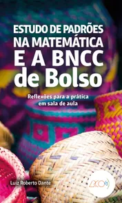 ESTUDO DE PADRÕES NA MATEMÁTICA E A BNCC DE BOLSO