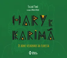 HARY E KARIMÃ - OS BONS VELHINHOS DA FLORESTA