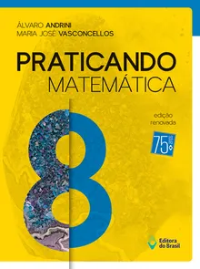 PRATICANDO MATEMÁTICA 8 - ED. RENOVADA