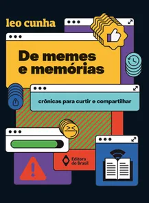 DE MEMES E MEMORIAS