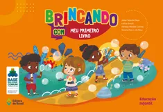 BRINCANDO COM MEU PRIMEIRO LIVRO - VOLUME ÚNICO