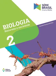 SÉRIE BRASIL BIOLOGIA -NATUREZA E SOCIEDADE VOL. 2