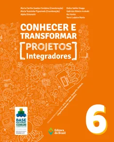 CONHECER E TRANSFORMAR - PROJETOS INTEGRADORES 6
