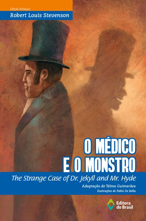 MÉDICO E O MONSTRO, O/THE STRANGE CASE OF DR.JEKYLL AND MR.HYDE